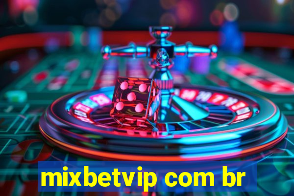 mixbetvip com br